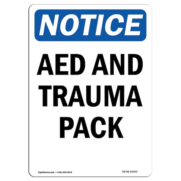 Safety Sign, OSHA Notice, 5" Height, AED And Trauma Pack Sign, Portrait, 10PK
